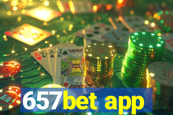657bet app